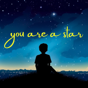 YOU　ARE　A　STAR